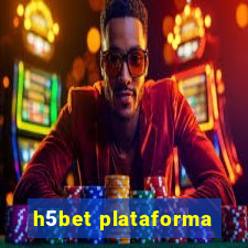 h5bet plataforma